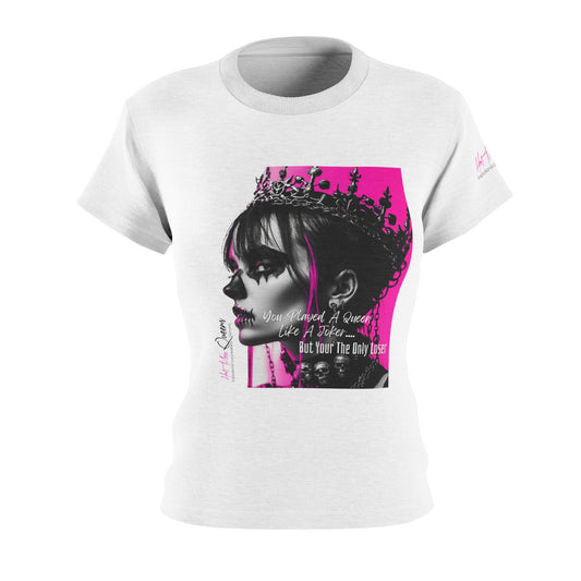 You Played a Queen Women's Cut & Sew Tee