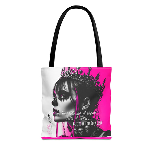 You Played a Queen Tote Bag